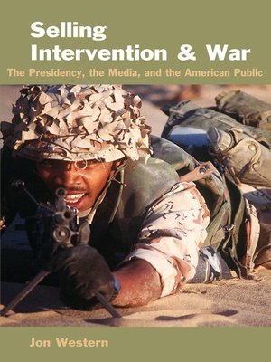 cover image of Selling Intervention and War
